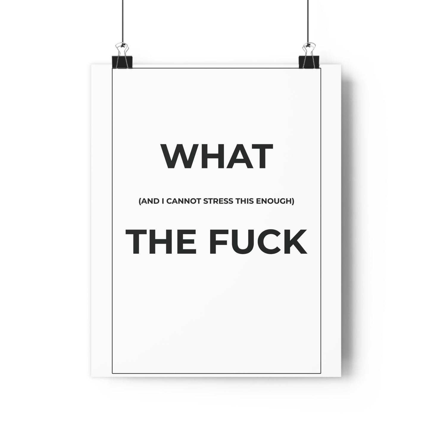 Wall Art Print - "What The Fuck" Poster, Modern Home Decor, Funny Gift, Office Humor, Inspirational Art