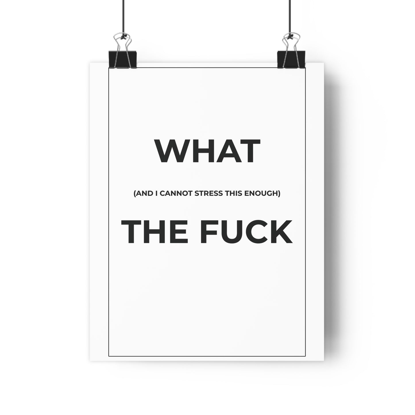Wall Art Print - "What The Fuck" Poster, Modern Home Decor, Funny Gift, Office Humor, Inspirational Art