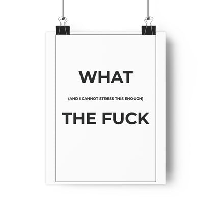 Wall Art Print - "What The Fuck" Poster, Modern Home Decor, Funny Gift, Office Humor, Inspirational Art