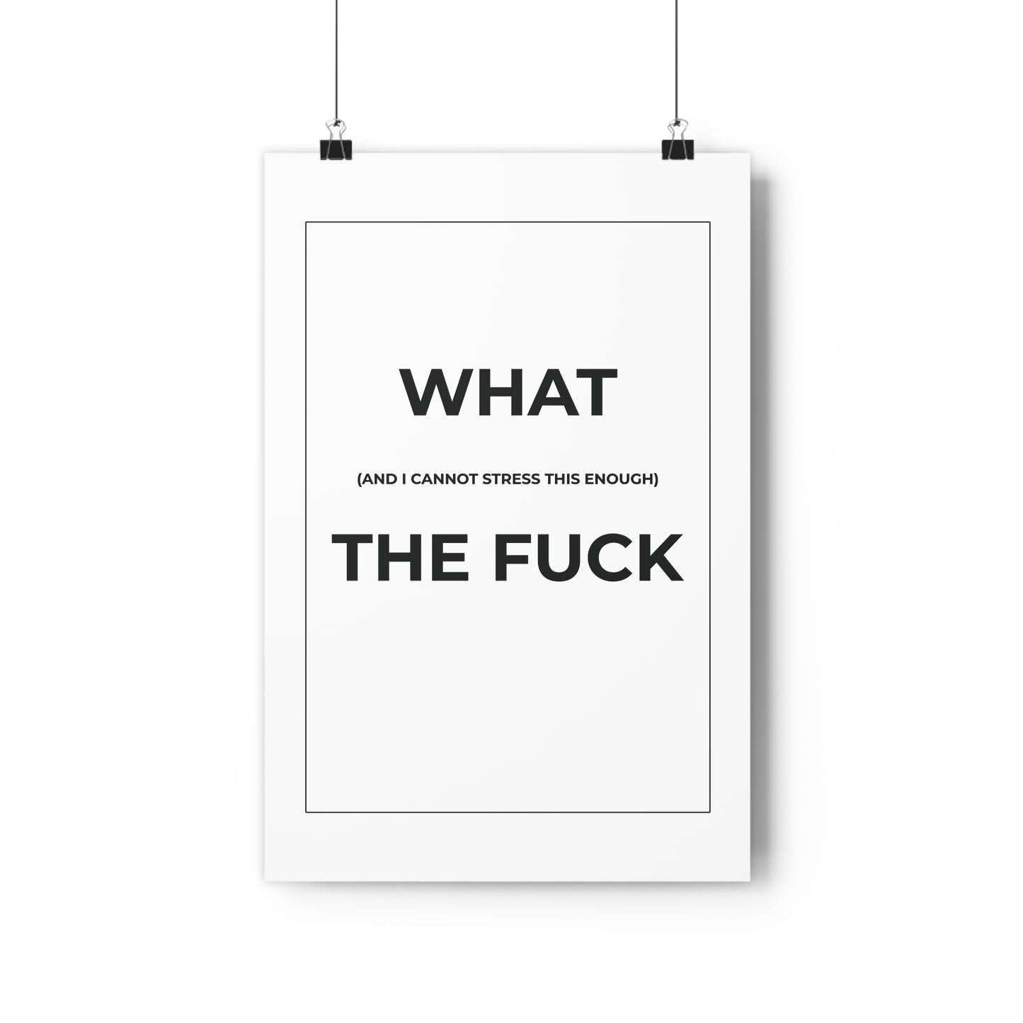 Wall Art Print - "What The Fuck" Poster, Modern Home Decor, Funny Gift, Office Humor, Inspirational Art