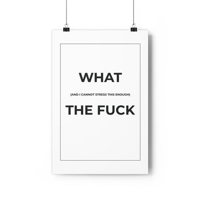 Wall Art Print - "What The Fuck" Poster, Modern Home Decor, Funny Gift, Office Humor, Inspirational Art
