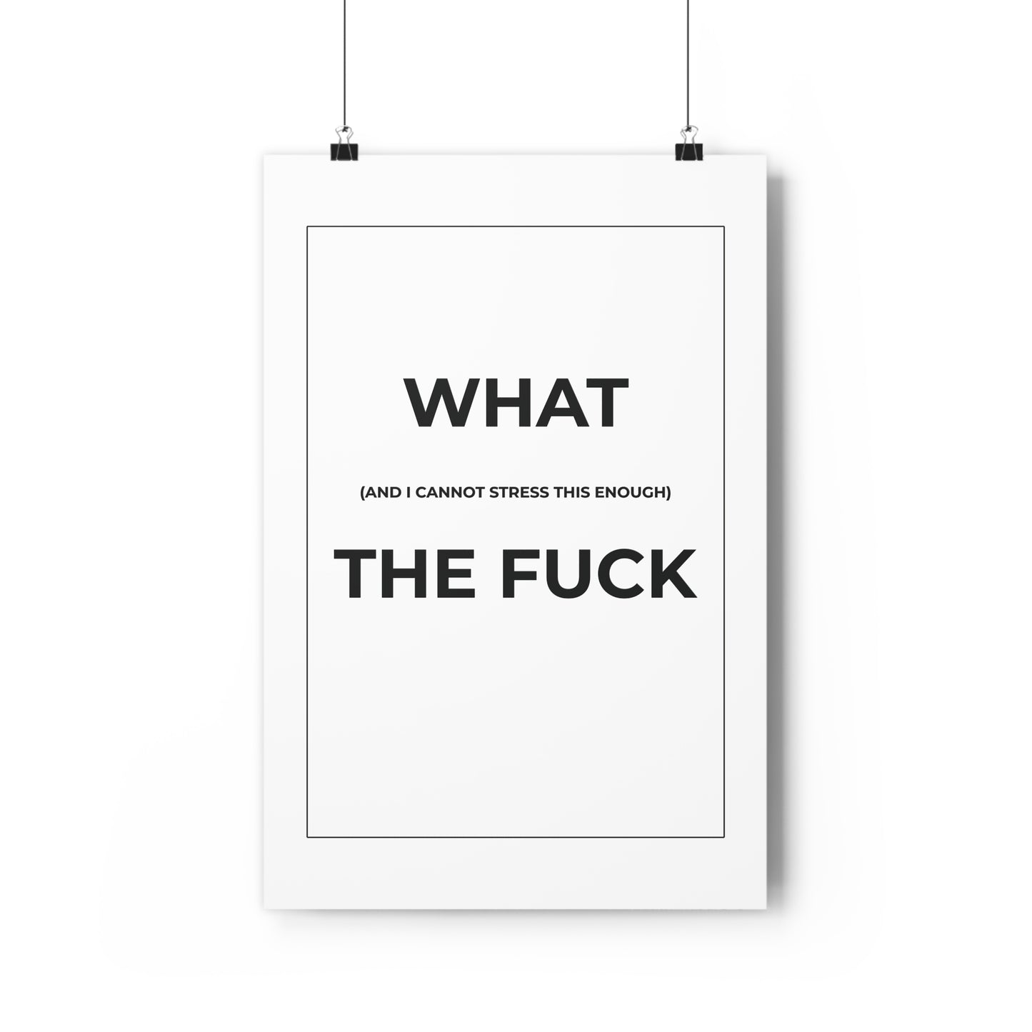 Wall Art Print - "What The Fuck" Poster, Modern Home Decor, Funny Gift, Office Humor, Inspirational Art
