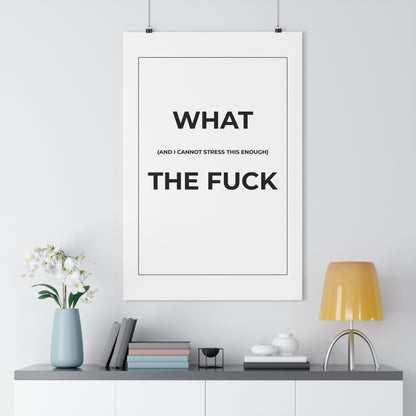 Wall Art Print - "What The Fuck" Poster, Modern Home Decor, Funny Gift, Office Humor, Inspirational Art